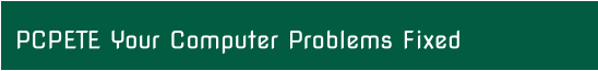 PCPETE Your Computer Problems Fixed