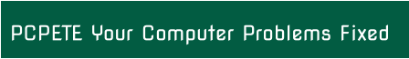 PCPETE Your Computer Problems Fixed