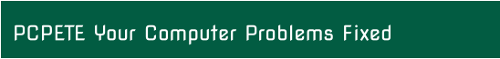 PCPETE Your Computer Problems Fixed